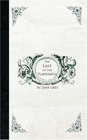Front cover of The Last of the Plainsmen by Zane Grey