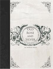 Cover of Old Rose and Silver by Myrtle Reed