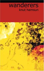 Front cover of Wanderers (Vandrer spiller med Sordin / Under Høststjærnen) by Knut Hamsun