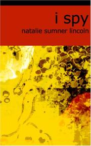 Cover of I Spy by Natalie Sumner Lincoln