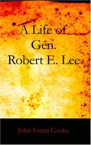 Front cover of A Life of Gen. Robert E. Lee by John Esten Cooke