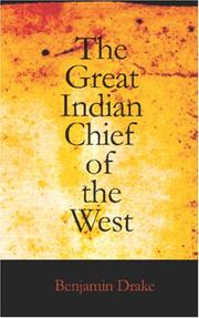 Cover of The great Indian chief of the West by Benjamin Drake