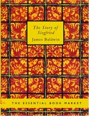 Front cover of The Story of Siegfried by James Baldwin
