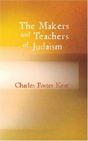 Cover of The Makers and Teachers of Judaism by Charles Foster Kent