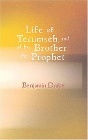 Cover of Life of Tecumseh and of his brother the prophet by Benjamin Drake