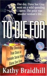 Cover of To Die For by Kathy Braidhill