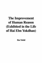 Front cover of The Improvement of Human Reason (Exhibited in the Life of Hai Ebn Yokdhan) by Muhammad ibn Abd al-Malik Ibn Tufayl