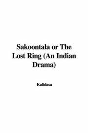 Front cover of Sakoontala or The Lost Ring (An Indian Drama) by Kālidāsa