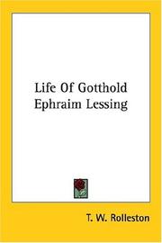 Front cover of Life of Gotthold Ephraim Lessing by Thomas William Hazen Rolleston