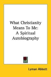 Front cover of What Christianity means to me by Lyman Abbott