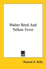Front cover of Walter Reed and yellow fever by Howard A. Kelly