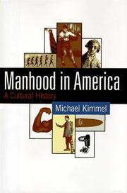 Front cover of Manhood in America by Michael S. Kimmel