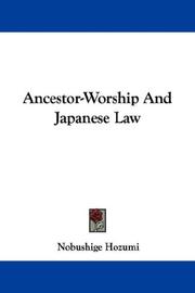 Cover of Ancestor-worship and Japanese law by Hozumi, Nobushige