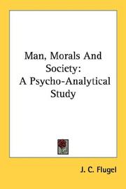 Front cover of Man, morals and society by J. C. Flugel