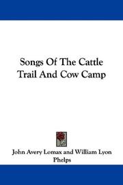 Front cover of Songs Of The Cattle Trail And Cow Camp by Unknown