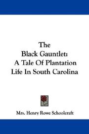 Cover of The black gauntlet by Mary Howard Schoolcraft