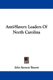 Cover of Anti-slavery leaders of North Carolina by John Spencer Bassett
