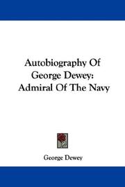 Front cover of Autobiography of George Dewey by George Dewey
