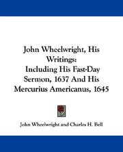 Cover of John Wheelwright, His Writings by John Wheelwright