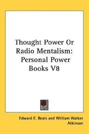 Front cover of Thought Power Or Radio Mentalism by Edward E. Beals
