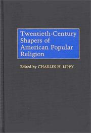 Cover of Twentieth-century shapers of American popular religion by Charles H. Lippy