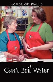 Front cover of Can't Boil Water by House of Walls