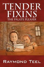 Cover of Tender Fixins by Raymond Teel