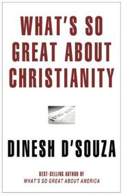 Front cover of What's So Great about Christianity by Dinesh D'Souza