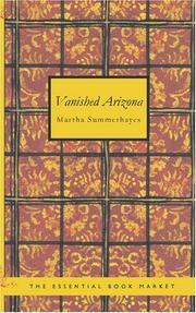 Front cover of Vanished Arizona by Martha Summerhayes