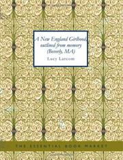 Cover of A New England girlhood, outlined from memory by Lucy Larcom