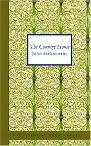 Front cover of The country house by John Galsworthy