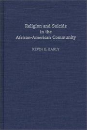 Front cover of Religion and suicide in the African-American community by Kevin E. Early