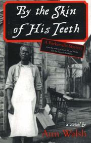 Front cover of By the Skin of His Teeth by Ann Walsh