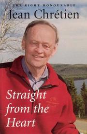 Cover of Straight from the heart by Jean Chrétien