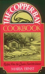 Front cover of The Copper Bay Cookbook by Maria Ernst