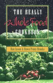 Front cover of Really Whole Food Cookbook by Dan Jason