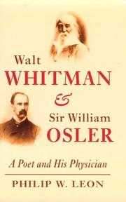 Front cover of Walt Whitman and Sir William Osler by Philip W. Leon