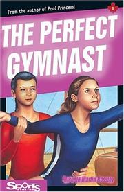 Front cover of The Perfect Gymnast by Michele Martin Bossley