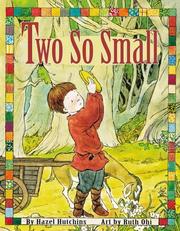 Cover of Two so small by Hazel J. Hutchins
