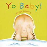 Front cover of Yo Baby! by Roslyn Schwartz