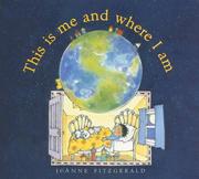 Cover of This is me and where I am by Joanne Fitzgerald