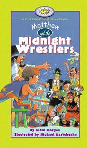 Front cover of Matthew and the Midnight Wrestlers (First Flight Books Level Three) by Allen Morgan