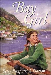 Front cover of Bay Girl by Betty Dorion