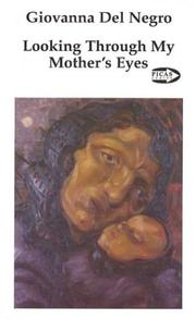 Front cover of Looking through my mother's eyes by Giovanna Del Negro