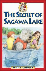 Front cover of The Secret of Sagawa Lake (Sam: Dog Detective) by Mary Labatt
