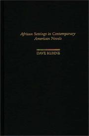 Front cover of African settings in contemporary American novels by Dave Kuhne