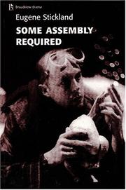 Cover of Some assembly required by Eugene Stickland