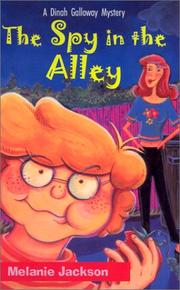 Front cover of The spy in the alley by Melanie Jackson