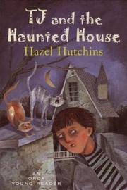 Front cover of TJ and the haunted house by Hazel J. Hutchins