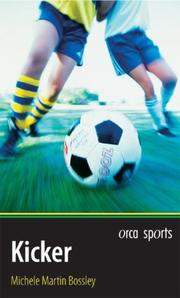Cover of Kicker by Michele Martin Bossley